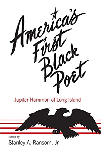 America's First Black Poet; Jupiter Hammon of Long Island