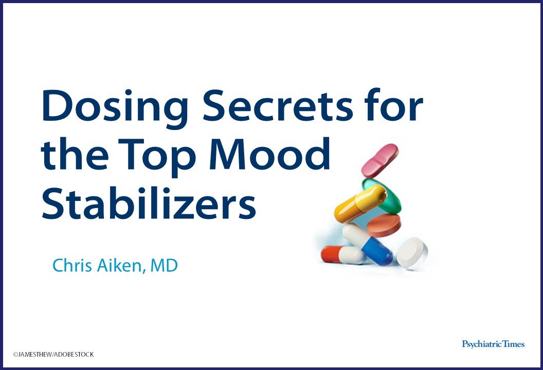 Dosing Secrets For The Top Mood Stabilizers   18e0ab2db77ad7fc74dc6ba139f63f599b29651f 1056x720 