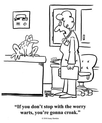 Don't be such a worry wart!