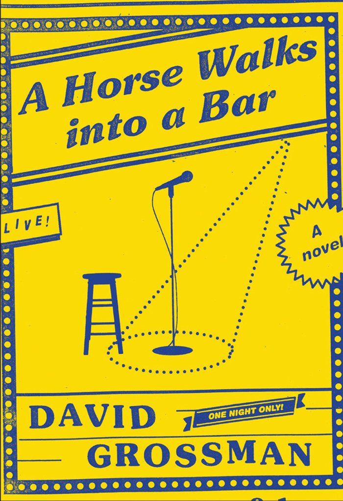 A Horse Walks Into a Bar by David Grossman