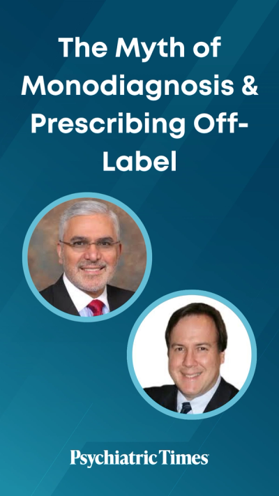 The Myth of Monodiagnosis & Prescribing Off-Label