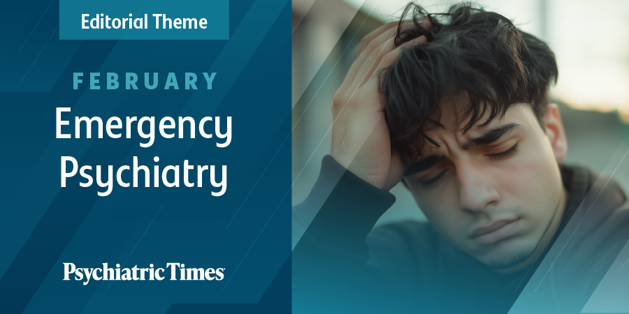 February's Theme: Emergency Psychiatry