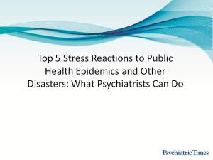 Top 5 Stress Reactions to Public Health Epidemics