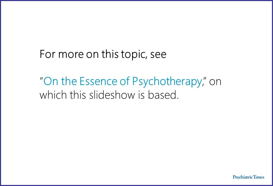 8 Core Components of Psychotherapy Psychiatric Times