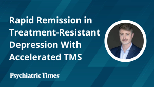 Rapid Remission in Treatment-Resistant Depression With Accelerated TMS
