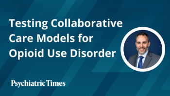 Testing Collaborative Care Models for Opioid Use Disorder