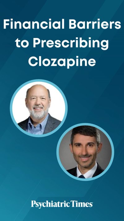 Financial Barriers to Prescribing Clozapine