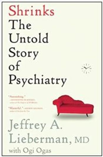 Shrinks: The Untold Story of Psychiatry