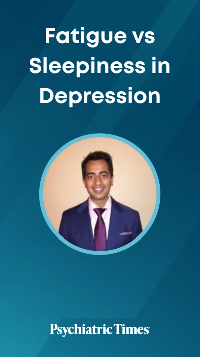 Fatigue vs Sleepiness in Depression
