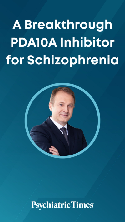 A Breakthrough PDA10A Inhibitor for Schizophrenia