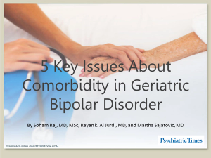 5 Key Issues About Comorbidity in Geriatric Bipolar Disorder