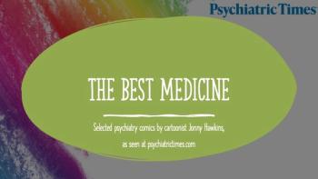 In celebration of the long weekend, enjoy these selected psychiatry comics by cartoonist Jonny Hawkins.