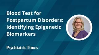 Blood Test for Postpartum Disorders: Identifying Epigenetic Biomarkers 