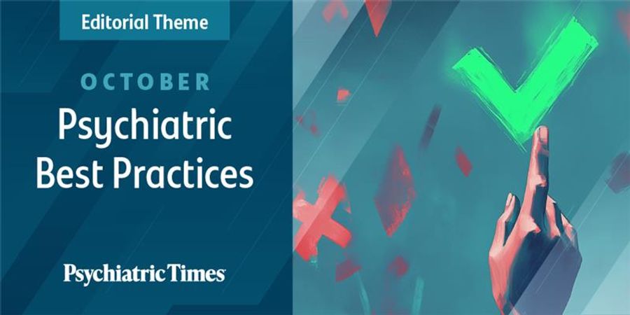 October's Theme: Psychiatric Best Practices