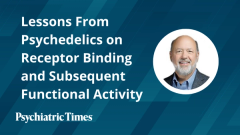 Lessons From Psychedelics on Receptor Binding and Subsequent Functional Activity
