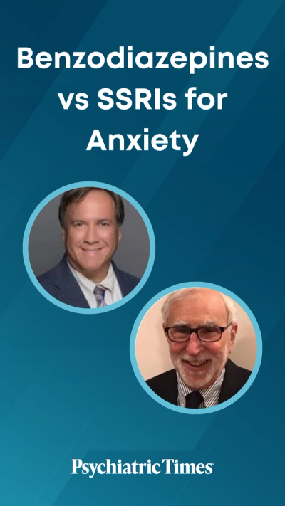 Benzodiazepines vs SSRIs for Anxiety