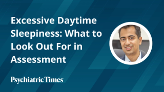 Excessive Daytime Sleepiness: What to Look Out For in Assessment