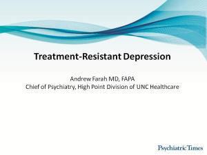 Treatment-Resistant Depression: An Alternative Approach to Management