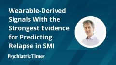 Wearable-Derived Signals With the Strongest Evidence for Predicting Relapse in SMI