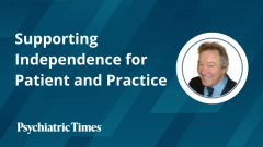 Supporting Independence for Patient and Practice