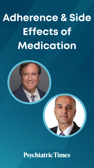 Adherence & Side Effects of Medication