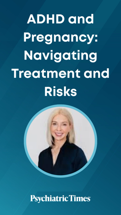 ADHD and Pregnancy: Navigating Treatment and Risks