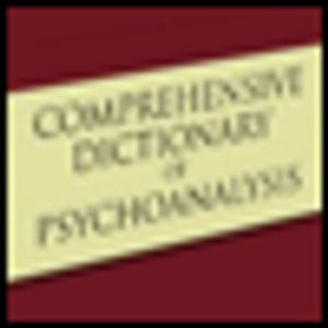 Comprehensive Dictionary of Psychoanalysis