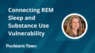 Connecting REM Sleep and Substance Use Vulnerability