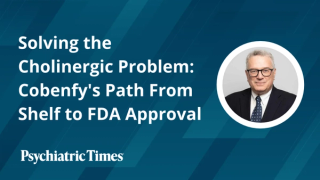 Solving the Cholinergic Problem: Cobenfy's Path From Shelf to FDA Approval