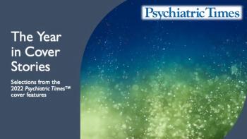 Selections from the 2022 Psychiatric Times cover features.