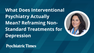 What Does Interventional Psychiatry Actually Mean? Reframing Non-Standard Treatments for Depression