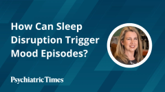 How Can Sleep Disruption Trigger Mood Episodes?