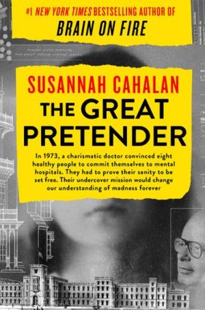 Susannah Cahalan, The Great Pretender