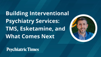 Building Interventional Psychiatry Services: TMS, Esketamine, and What Comes Next