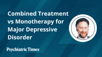 Combined Treatment vs Monotherapy for Major Depressive Disorder