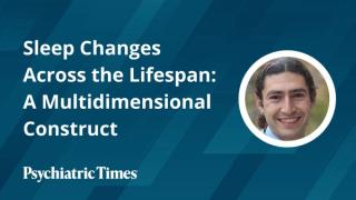 Sleep Changes Across the Lifespan: A Multidimensional Construct