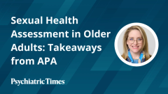 Sexual Health Assessment in Older Adults: Takeaways from APA
