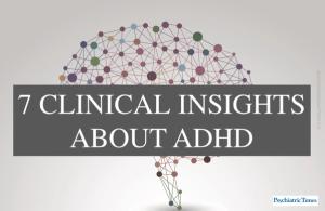 7 Evidence-Based Insights About ADHD
