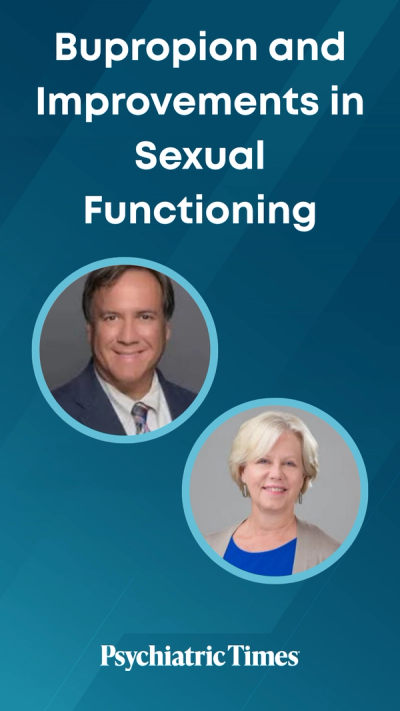 Bupropion and Improvements in Sexual Functioning