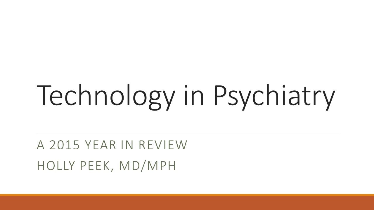 Technology in Psychiatry Year in Review