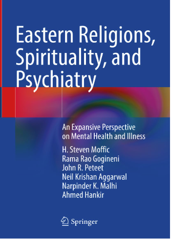 Eastern Religions, Spirituality, and Psychiatry: An Expansive Perspective on Mental Health and Illness