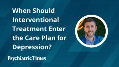 When Should Interventional Treatment Enter the Care Plan for Depression?