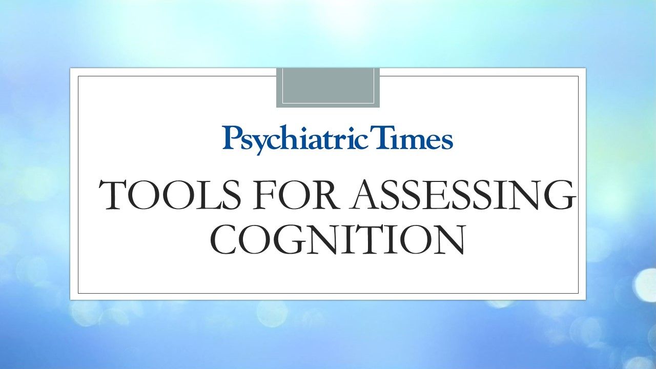 Cognitive Instrumen Tools for Assessing Cognition