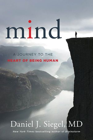Being Human: An Interview With Daniel J. Siegel, MD