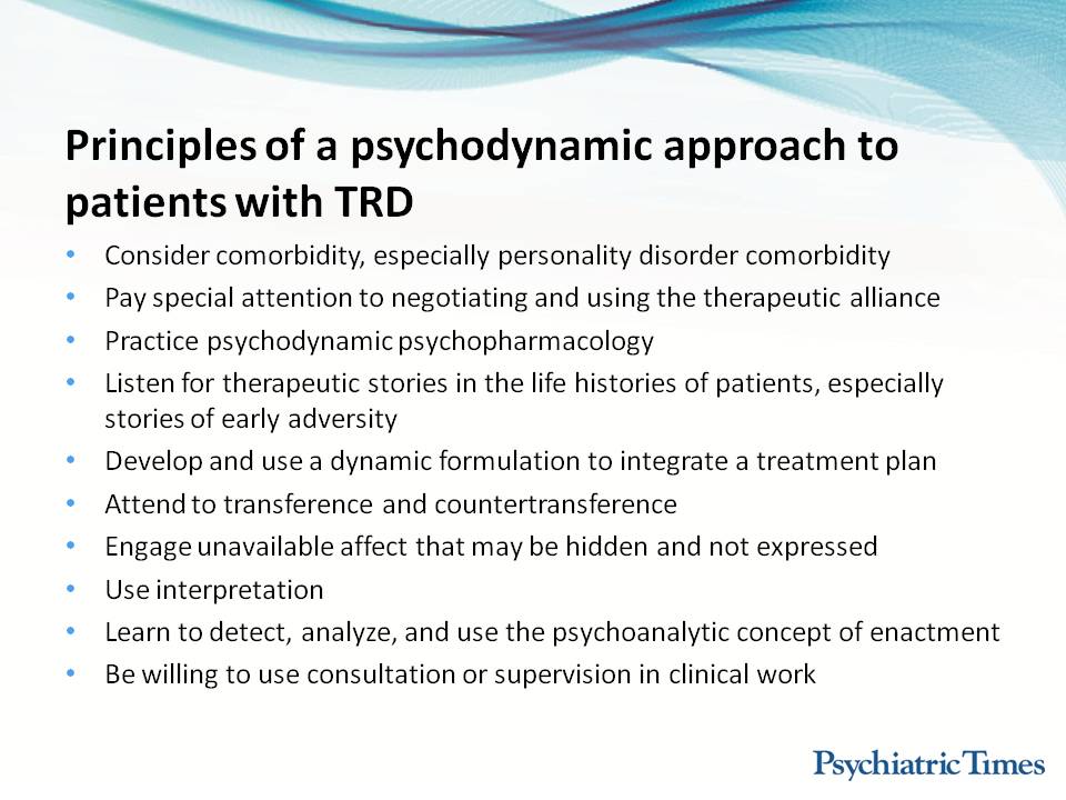 Psychodynamic Principles Treatment-Resistant Mood Disorders: A Psychodynamic Approach