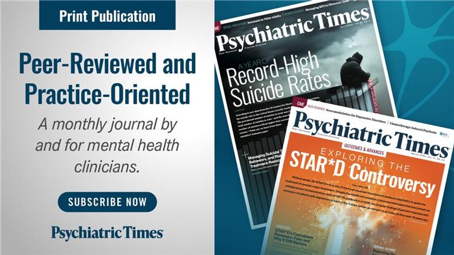 Print Publication: peer-reviewed and practice-oriented. A monthly journal by and for mental health clinicians.