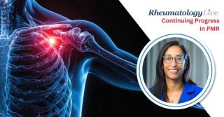 Entering A New Era of Steroid-Sparing Options for Polymyalgia Rheumatica, With Anisha Dua, MD, MPH