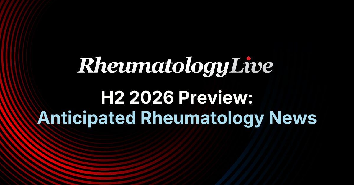 What We're Looking Forward to in Rheumatology in H2 2026