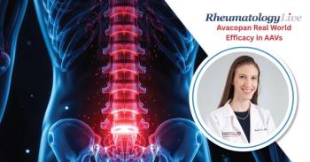 Avacopan Achieves Sustained Remission in Real World Severe ANCA Vasculitis Data, With Naomi Patel, MD