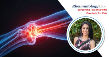 How Often Should You Screen Patients with Psoriasis for PsA? With Shikha Singla, MD